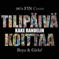 Tilipäivä koittaa_90's FIN Cover Boyz,Girlz!,Kake Randelin
