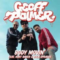 Body Movin'(feat. Kurt Baker & Zack Sprague)_Geoff Palmer,Kurt Baker,Zack Sprague