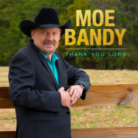 Thank You Lord_Moe Bandy,Cheryl Riddle,Mo Pitney,Bobby Tomberlin