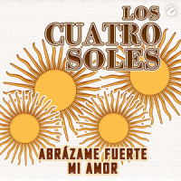Abrázame Fuerte Mi Amor_Los Cuatro Soles,D.A.R.