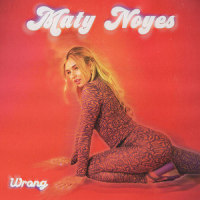 Wrong_Maty Noyes