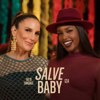 Salve Baby / Citação: Vamos Fugir_Ivete Sangalo,IZA