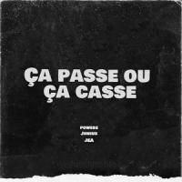 Ça passe ou ça casse (feat. Junius & JEA)_LeGarçon,Junius,JEA
