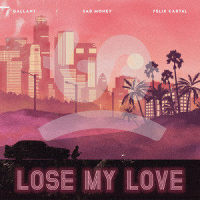 Lose My Love_Sad Money,Gallant,Felix Cartal