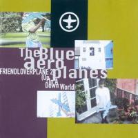 Here It Comes_The Blue Aeroplanes