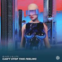 Can't Stop This Feeling_Blaze U,Litil,Benjamin Darm,Til Pöhnitzsch