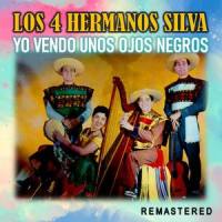 Yo Vendo Unos Ojos Negros_Los 4 Hermanos Silva