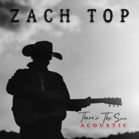 There's The Sun_Zach Top