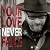 Your Love Never Fails_Anthony Skinner
