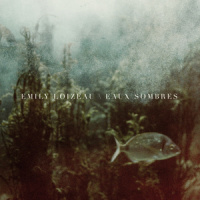 Eaux sombres_Emily Loizeau
