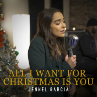 All I Want for Christmas Is You_Jennel Garcia