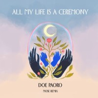 All My Life is a Ceremony_Mose,Doe Paoro