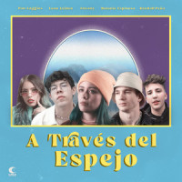 A Través Del Espejo (feat. Kendall Peña & Melanie Espinosa)_Pau Laggies,Leon Leiden,Lucauy,Kendall Peña,Melanie Espinosa