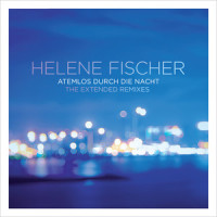 Atemlos durch die Nacht_Helene Fischer