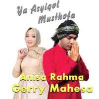 Ya Asyiqol Musthofa_Gerry Mahesa,Anisa Rahma