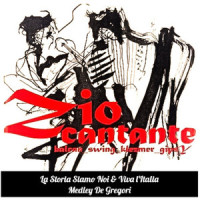 La storia siamo noi e viva l'Italia (Medley ziocantante & friends)_Zio Cantante,Francesco De Gregori