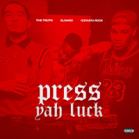 Press Yah Luck_The Truth,Slim 400,IceWata Rock