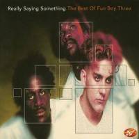 Really Saying Something_Bananarama,Fun Boy Three