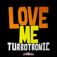 Love Me_Turbotronic