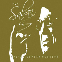 Shtar Luludja_Saban Bajramovic,Mostar Sevdah Reunion