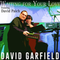 Waiting for Your Love_David Garfield,David Paich,Mike Finnigan,Ray Parker, Jr.