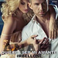 QUIERES SER MI AMANTE_ANAEL IMBELLONE,Camilo Blanes