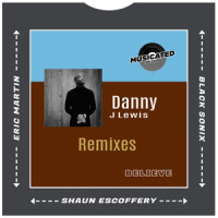 Believe_Eric Martin,Black Sonix,Shaun Escoffery,Danny J Lewis