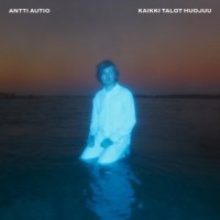 Kaikki talot huojuu_Antti Autio