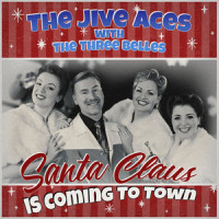 Santa Claus is Coming to Town_The Jive Aces,Coots,Gillespie
