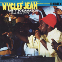 Party to Damascus_Wyclef Jean,Missy Elliott