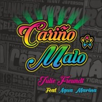 Cariño Malo_Julie Freundt,Agua Marina