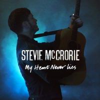 My Heart Never Lies_Stevie McCrorie