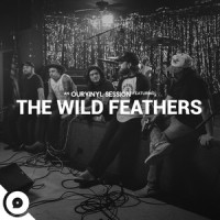 Fire(OurVinyl Sessions)_The Wild Feathers,OurVinyl