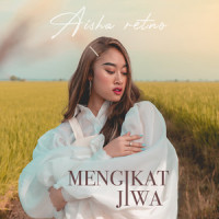 Mengikat Jiwa_Aisha Retno