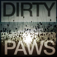 Dirty Paws_The Hound + The Fox