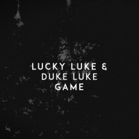 Game_Lucky Luke,Duke Luke,Benas Ivanovas,Lukass Ivanovs,Lukas Kemesis,Daumantas Vinkevicius