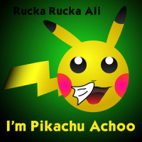 I'm Pikachu Achoo_Rucka Rucka Ali