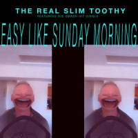 Easy Like Sunday Morning_THE REAL SLIM TOOTHY,Lionel Richie