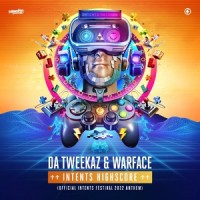 Intents HighScore_Da Tweekaz,Warface