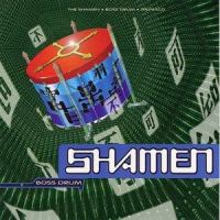Boss Drum_The Shamen,DR