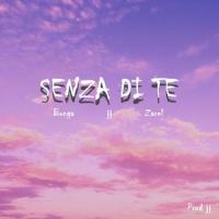 Senza Di Te (feat. Zarel & Bonga)_Jay Jay,Zarel,Bonga