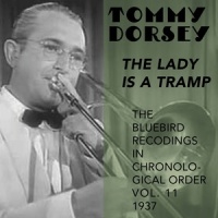 The Lady Is a Tramp_Tommy Dorsey and His Clambake Seven,Edythe Wright