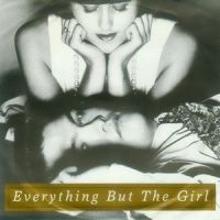 Don't Leave Me Behind_Everything But The Girl