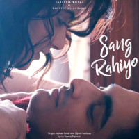 Sang Rahiyo_Jasleen Royal,Ranveer Allahbadia,Ujjwal Kashyap