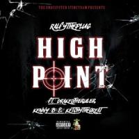 High Point(feat. Drakeo the Ruler, Kenny B & Ketchy the Great)_Ralfy the Plug,Drakeo the Ruler,Kenny B,Ketchy the Great