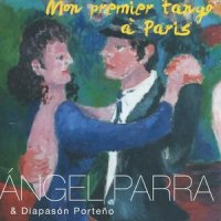 La Cumparsita_Angel Parra,Diapasón Porteño