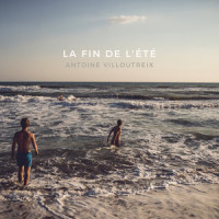 La fin de l'été_Antoine Villoutreix