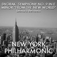 Symphony #9 In E Minor, Op. 95, B. 178, "From The New World" 1. Adagio - Allegro Molto_Leonard Bernstein,New York Philharmonic