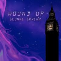 WOUND UP_Sloane Skylar