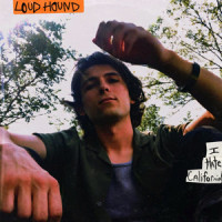 I Hate California_LOUD HOUND